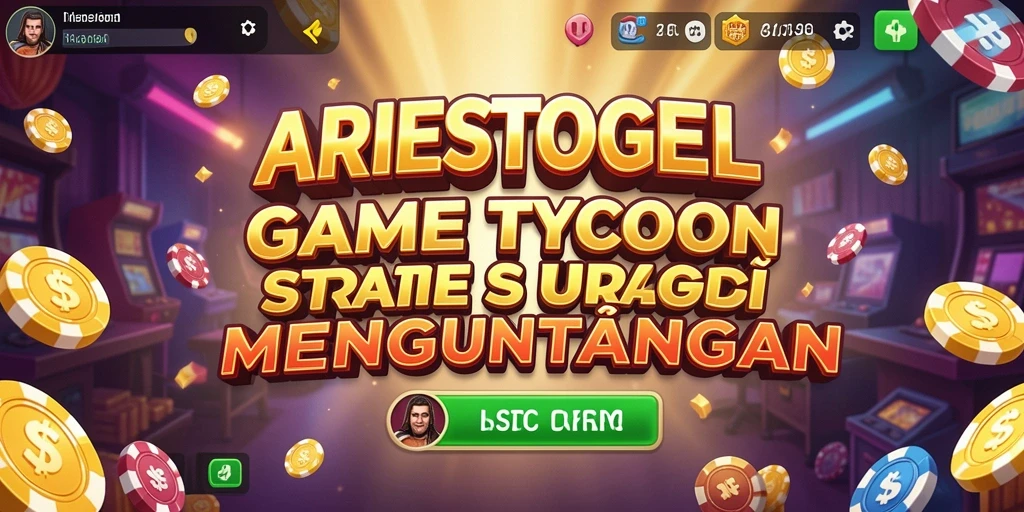 Screenshot utama ARIESTOGEL menampilkan aksi manajemen bisnis Tycoon.